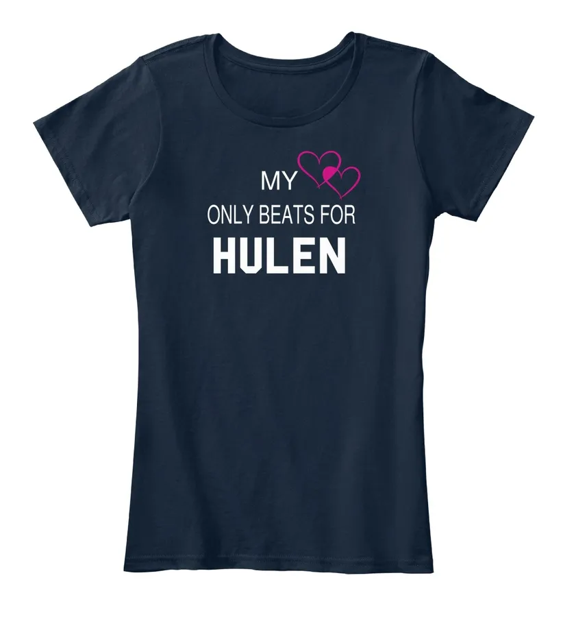 My Heart Only Beats For Hulen Tee