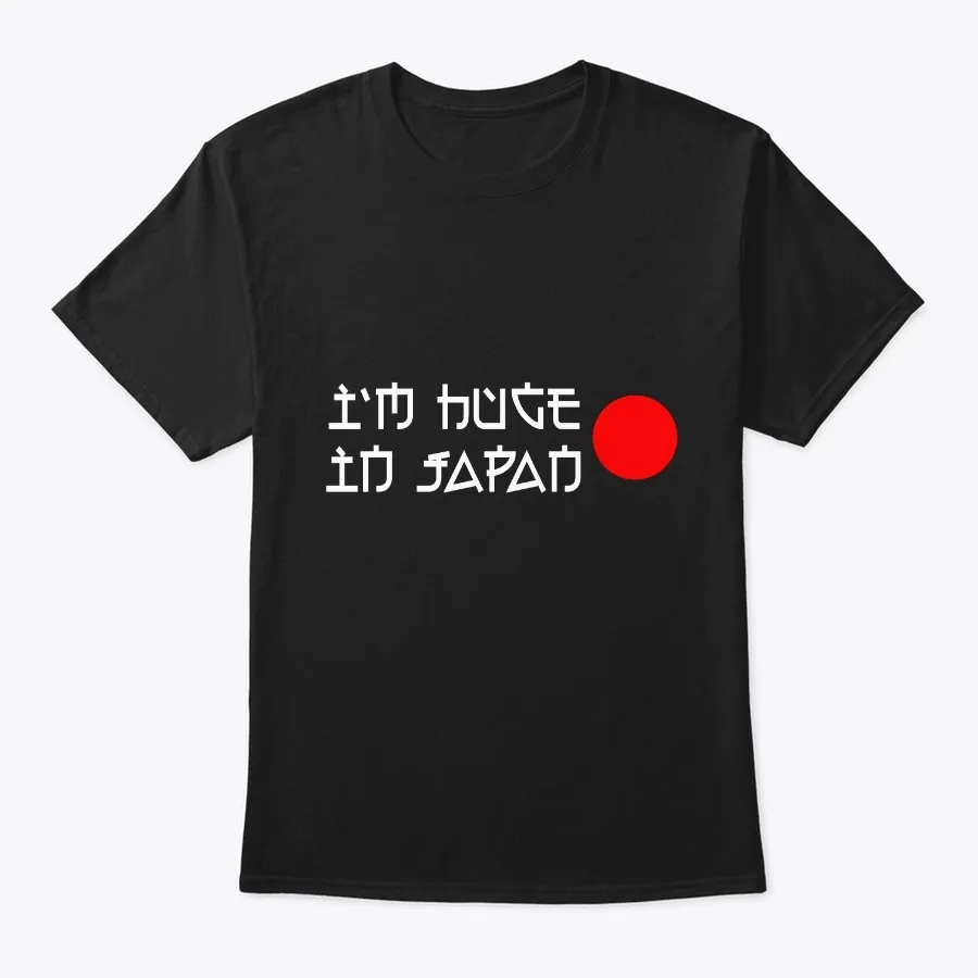 Im Huge In Japan