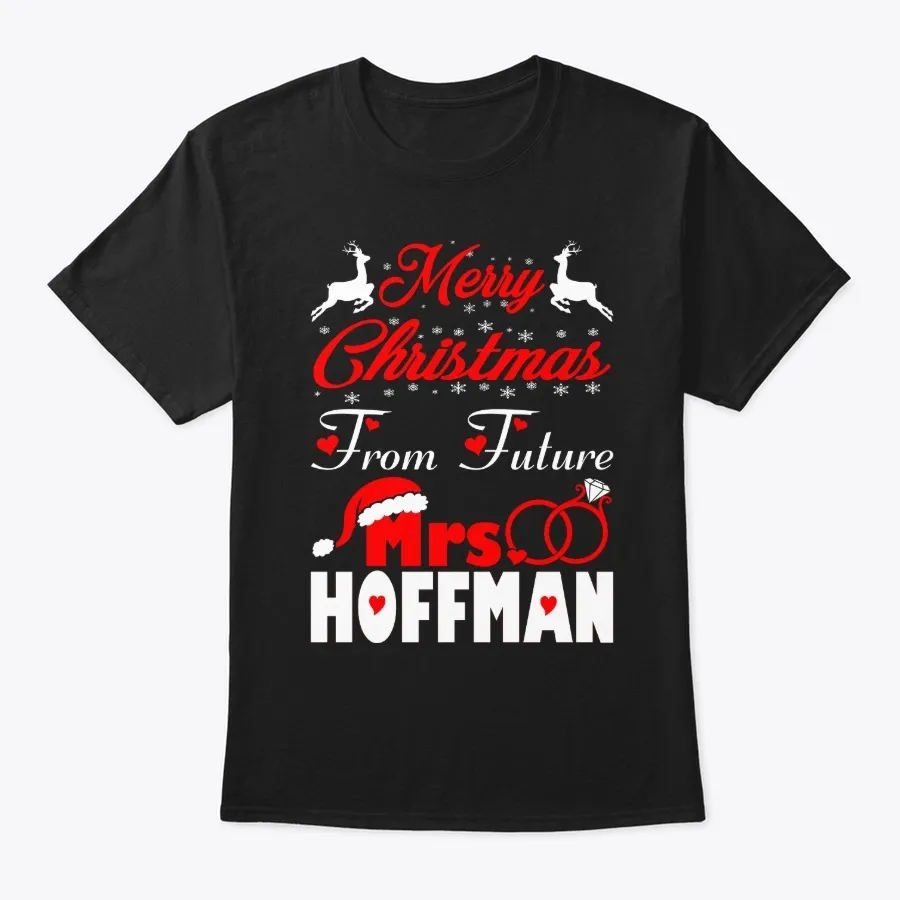 Merry Christmas From Future Mrs Hoffman