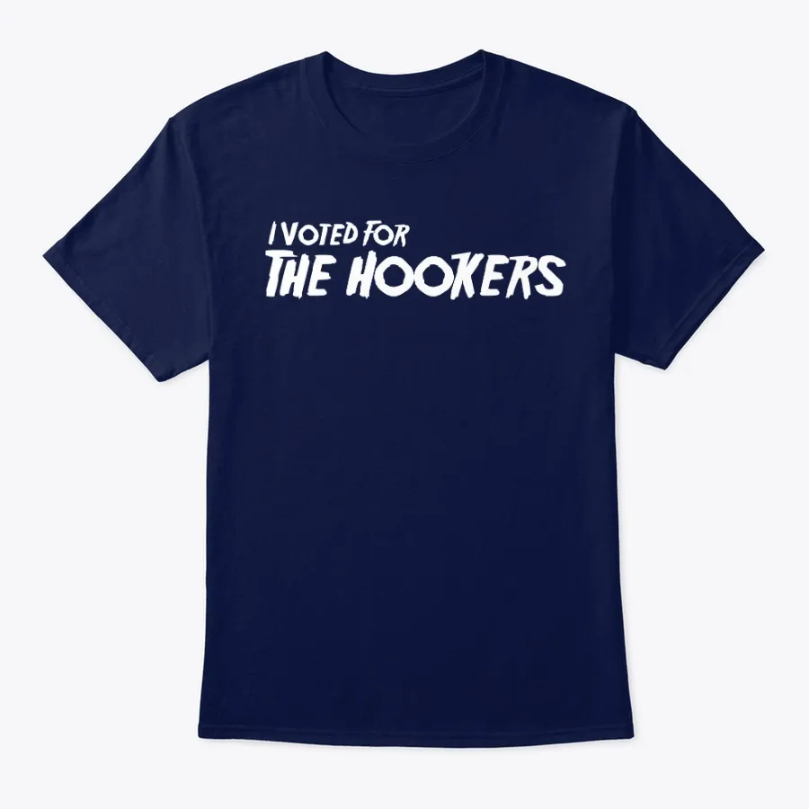 I Voted For The Hookers