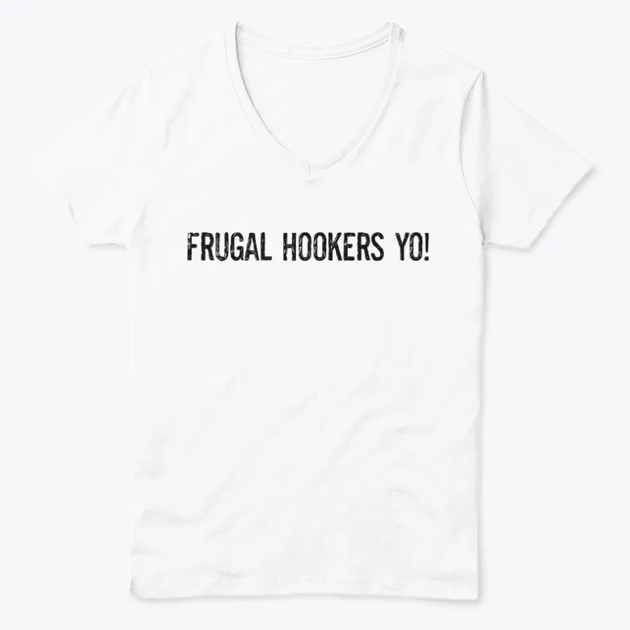 "Frugal Hookers Yo - Names t-shirt"