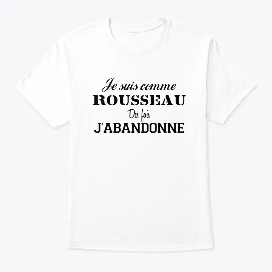 Je Suis Comme Rousseau Blanc