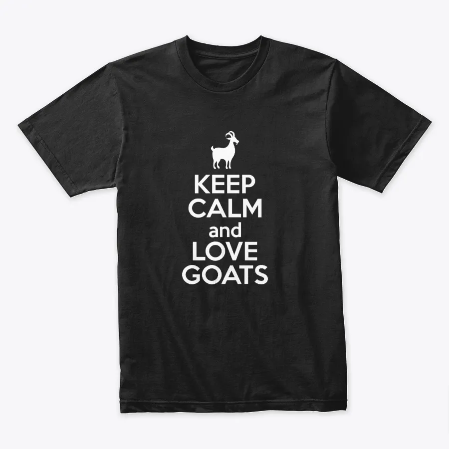 Iladies Keep Calm And Love Goats Animal