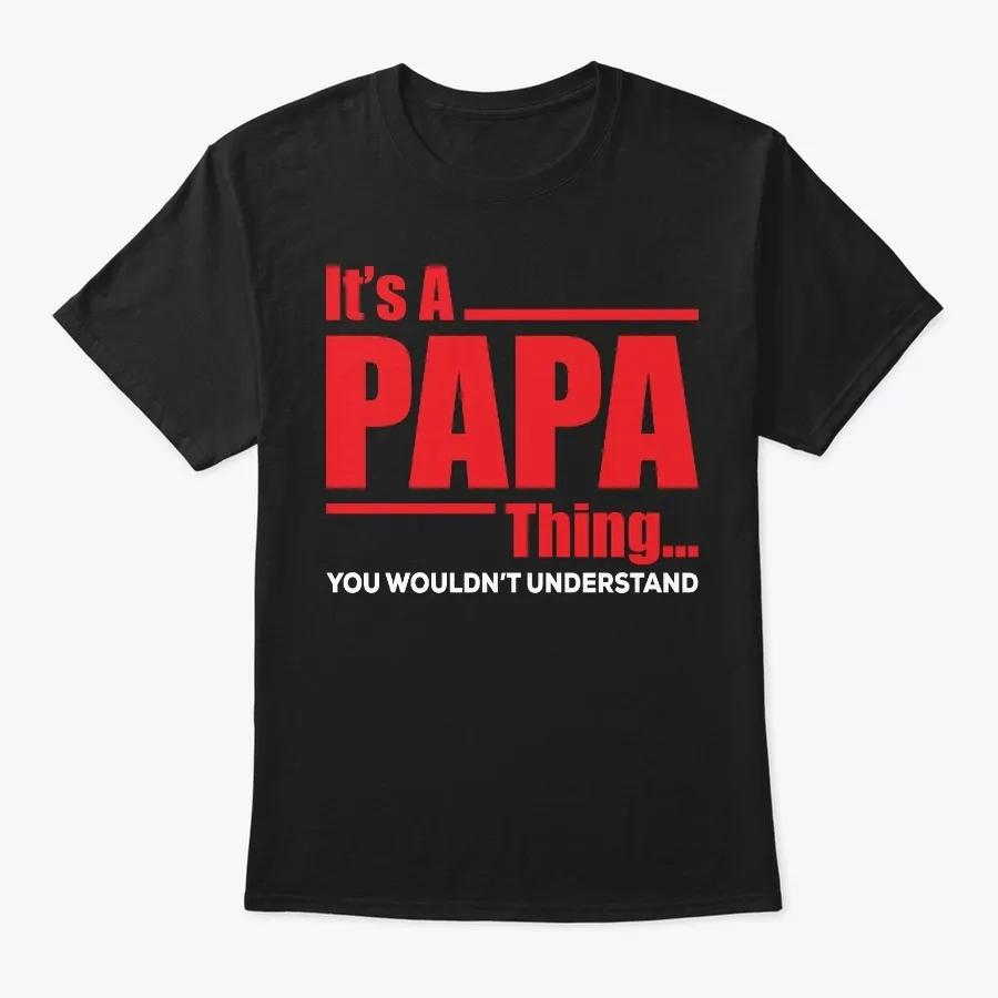 Papa T Shirt - Fathers Day