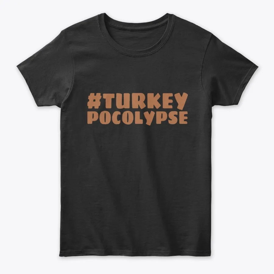 Turkeypocolypse Funny Thanksgiving Tee
