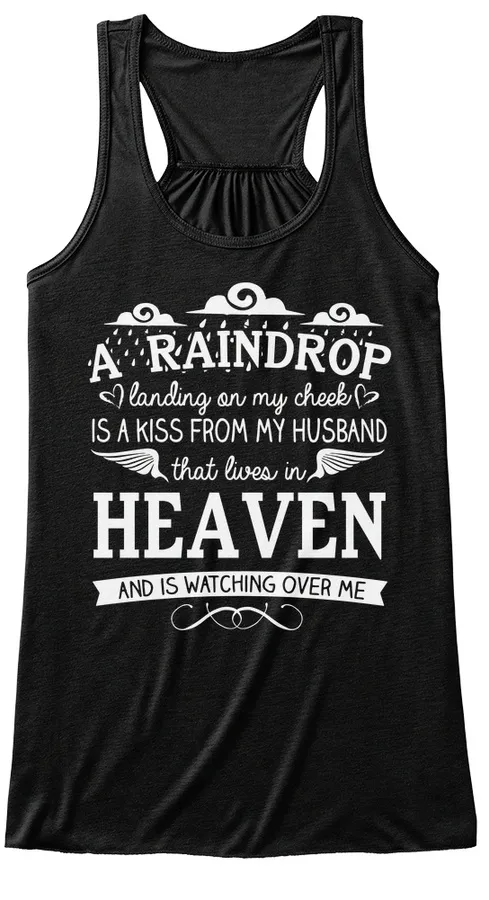 A Raindrop Is A Kiss From My Huband