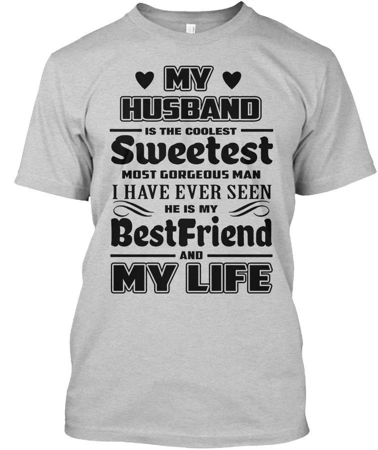 My Huband Is The Coolest Sweetest