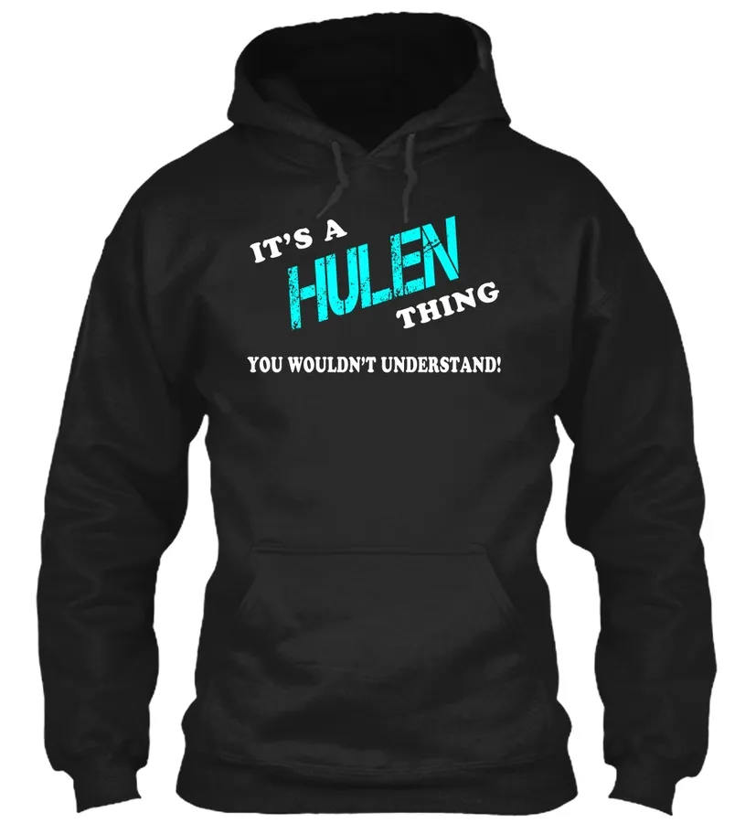 Its A Hulen Thing - Name Shirts