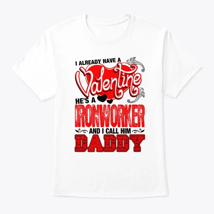 Valentine Ironworker Daddy
