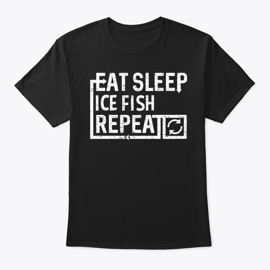 Eat Sleep Ice Fish