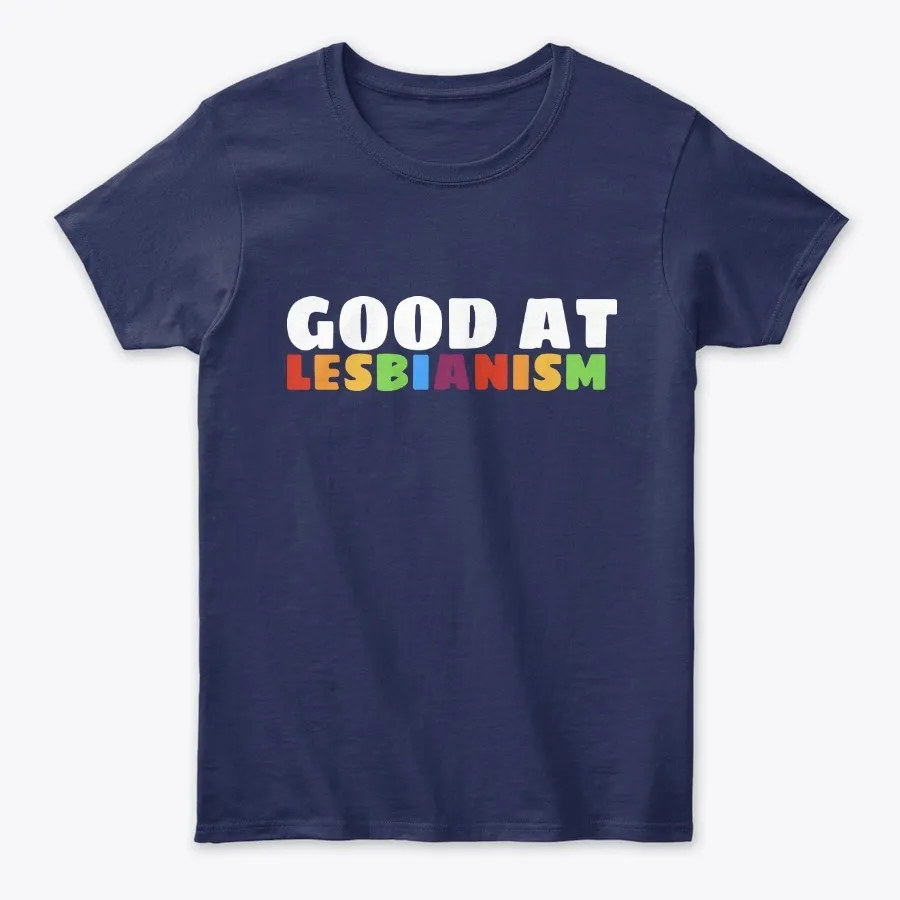 Good At Lesbianism Gift For Lesbian Tee - Names t-shirt
