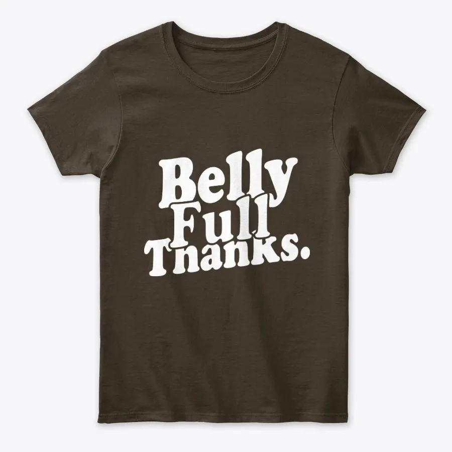 Belly Full Thanks Thanksgiving Tees - Names t-shirt