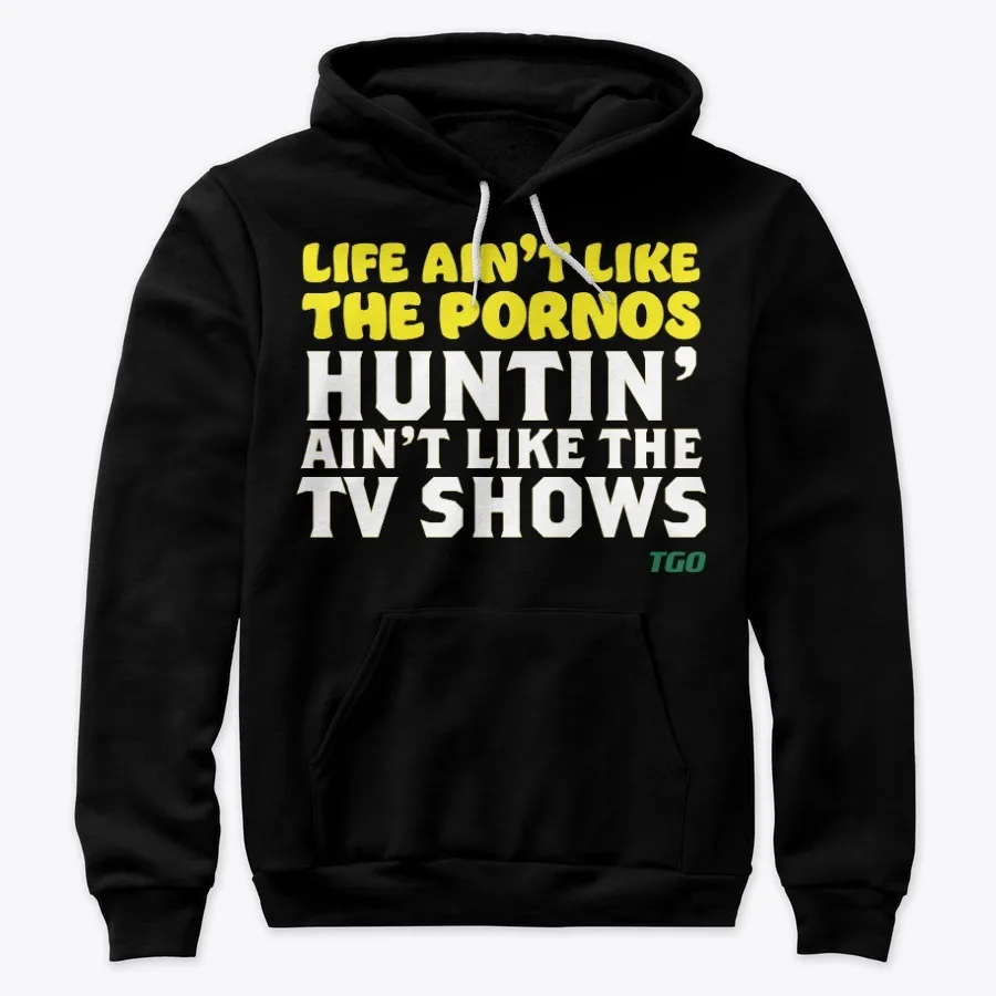 Life Aint Pornoshuntin Aint Tv Shows