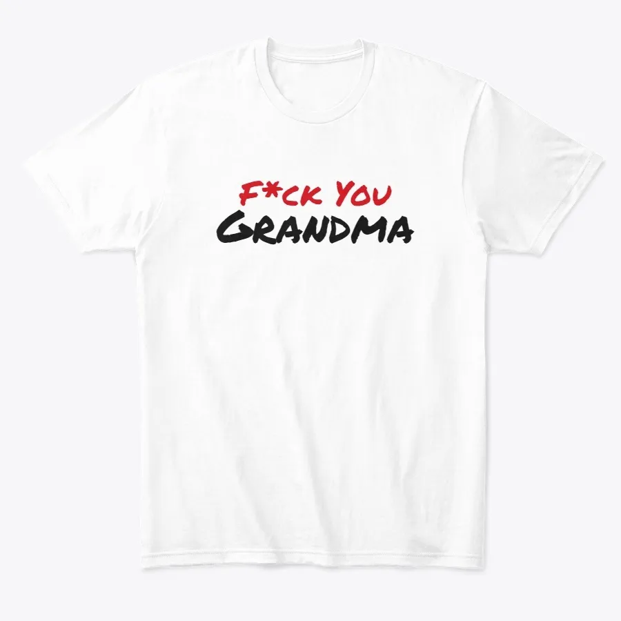 Fck You Grandma