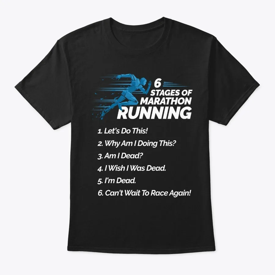 Funny Gift 6 Stages Of Marathon Running