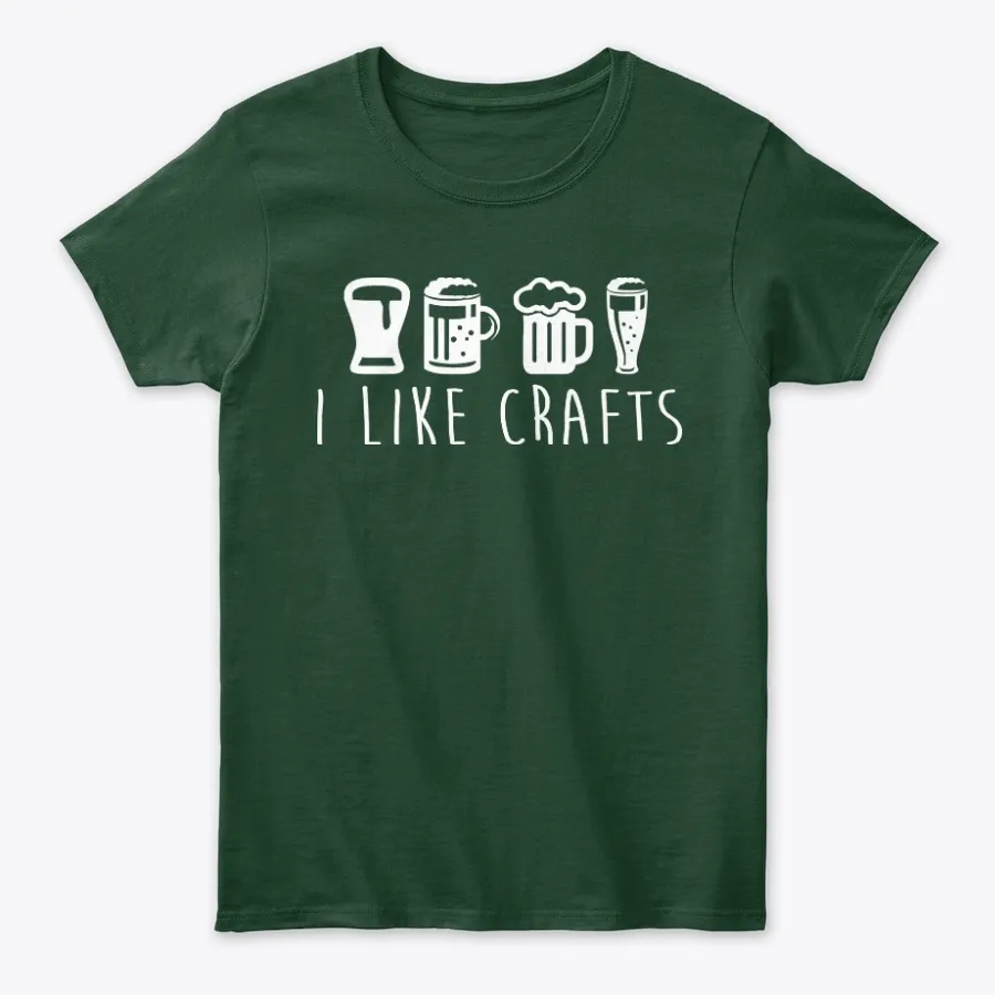 "I Like Crafts Funny Beer Drinking - Names t-shirt"