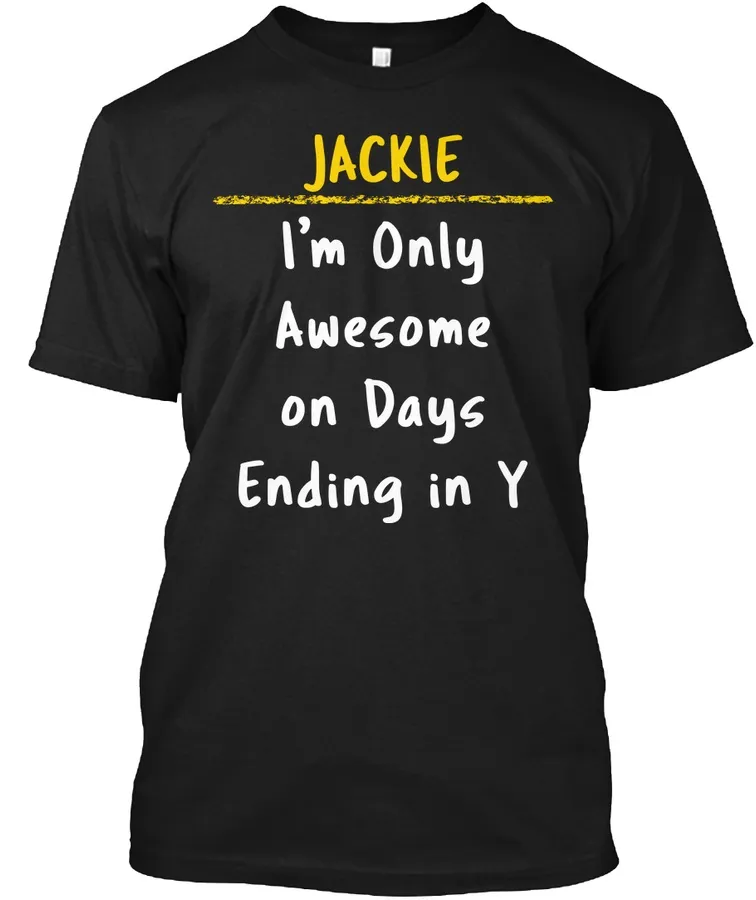 Jackie Awesome On Y Days Name Pride Gift