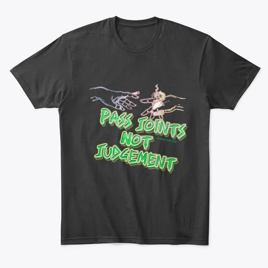 Pass Joints Not Judgement