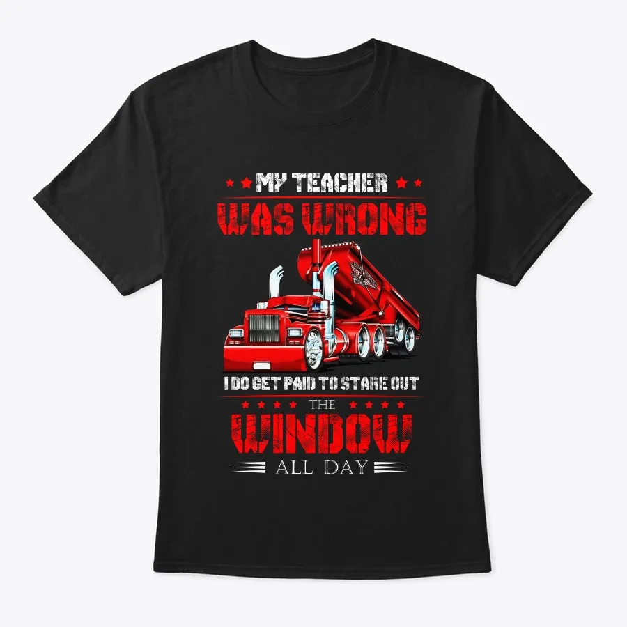 My Teacher Was Wrong T-shirt