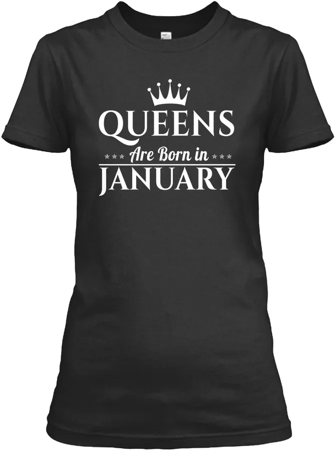 January T-shirts - Januarys Queens