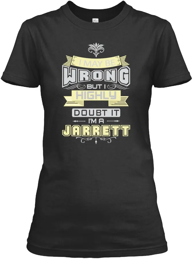 May Be Wrong Jarrett T-shirts