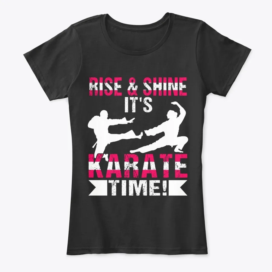 Rise And Shine Its Karate Time