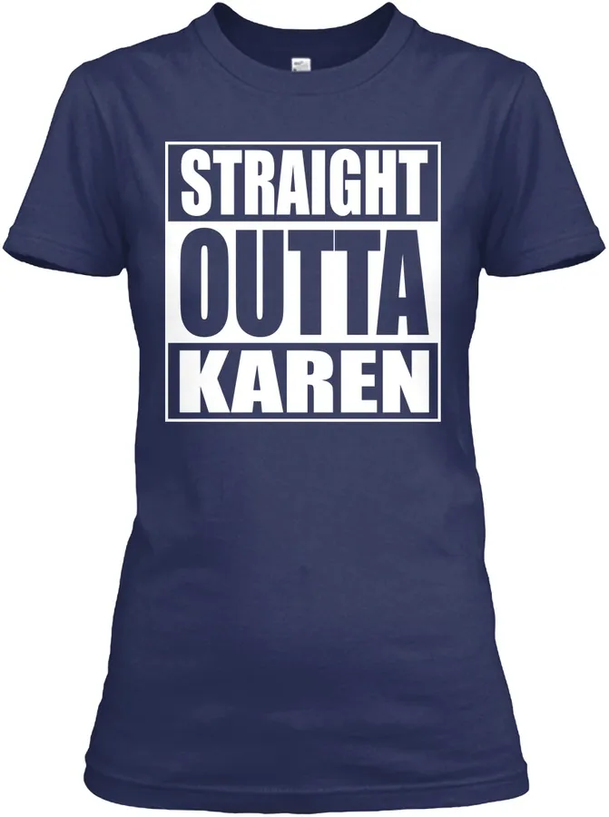 Straight Outta Karen