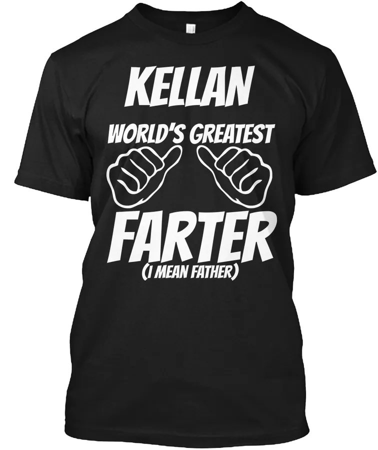 Humor - Kellan Worlds Greatest Farter - I Mean Father