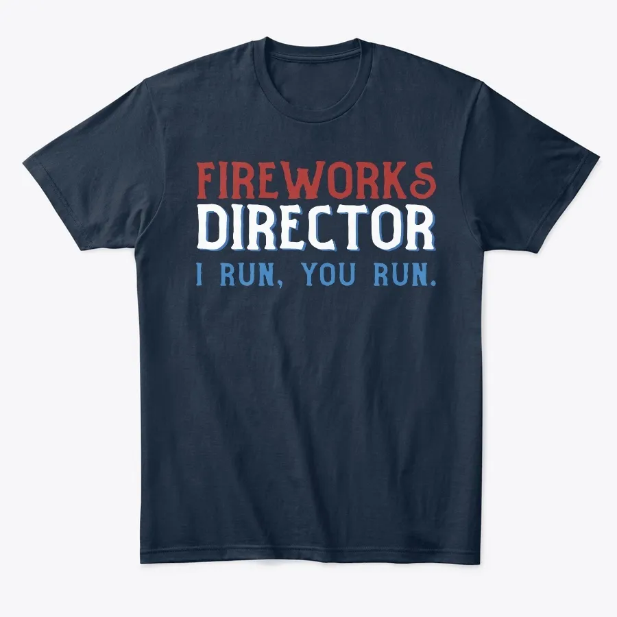 Fireworks Director If I Run You Run