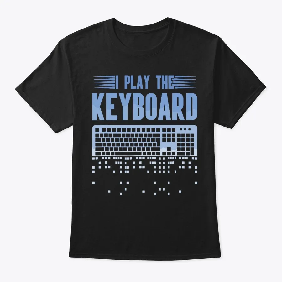 Gamer Funny I Play The Keyboard Gaming