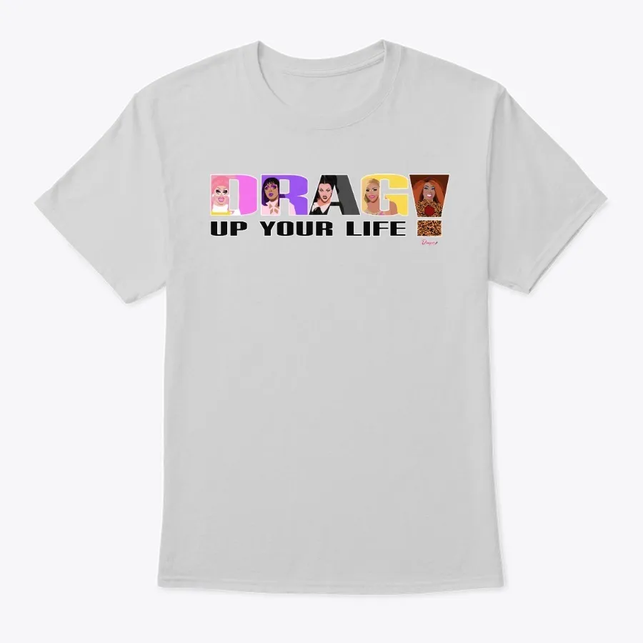 Drag Up Your Life
