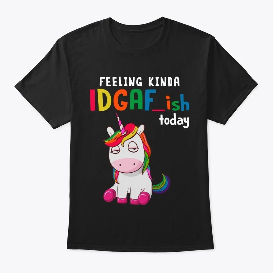 Feeling Kinda Idgafish