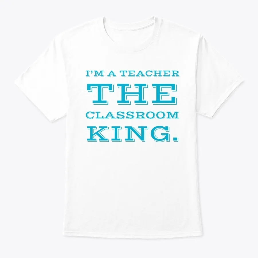 Teacher Is King Funny Teacher Design