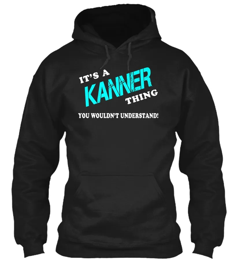 Its A Kanner Thing - Name Shirts