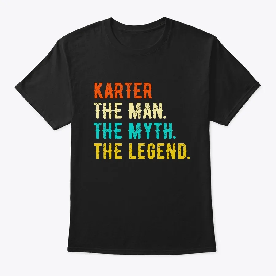 Karter The Man The Myth Shirt Vintage