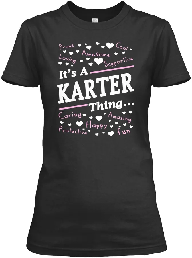 Its A Karter Thing T-shirt Karter Gifts