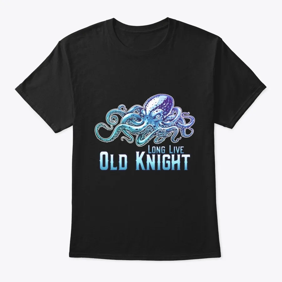 Long Live Old Knight Octopus
