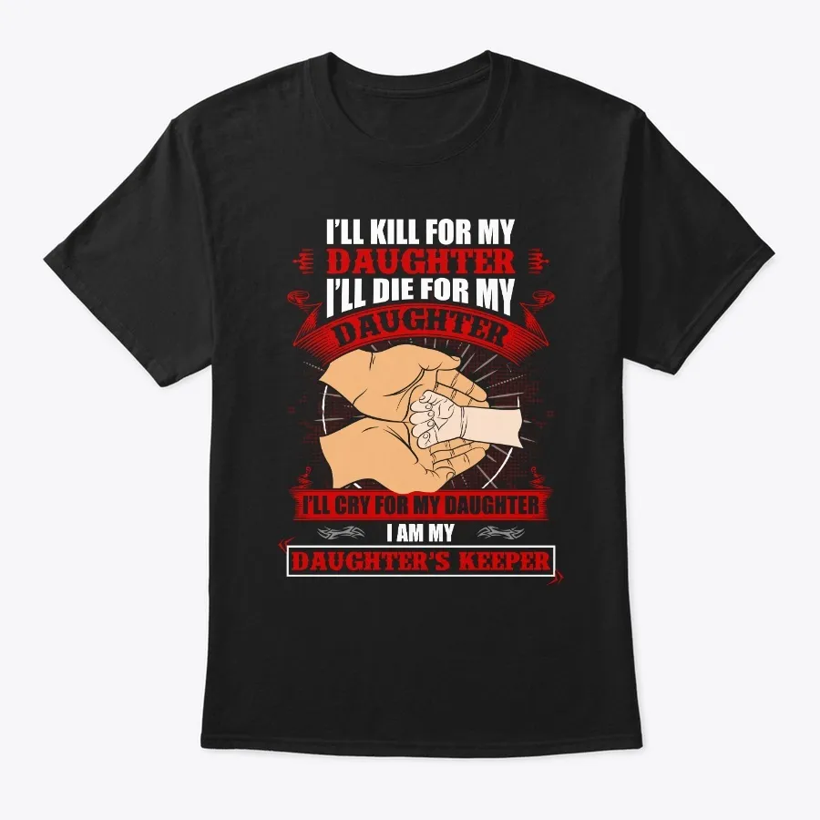 I Am My Daughters Keeper T-shirt
