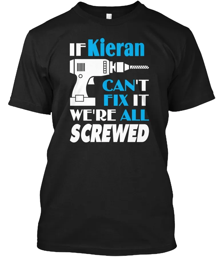 Kieran Can Fix All Gift For Kieran