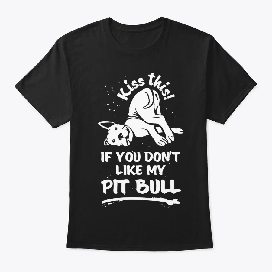 Kiss This - Pit Bull
