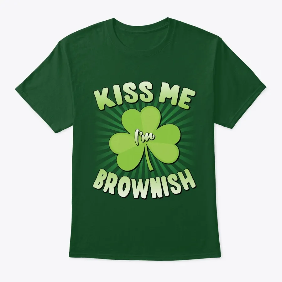 Kiss Me Im Brownish