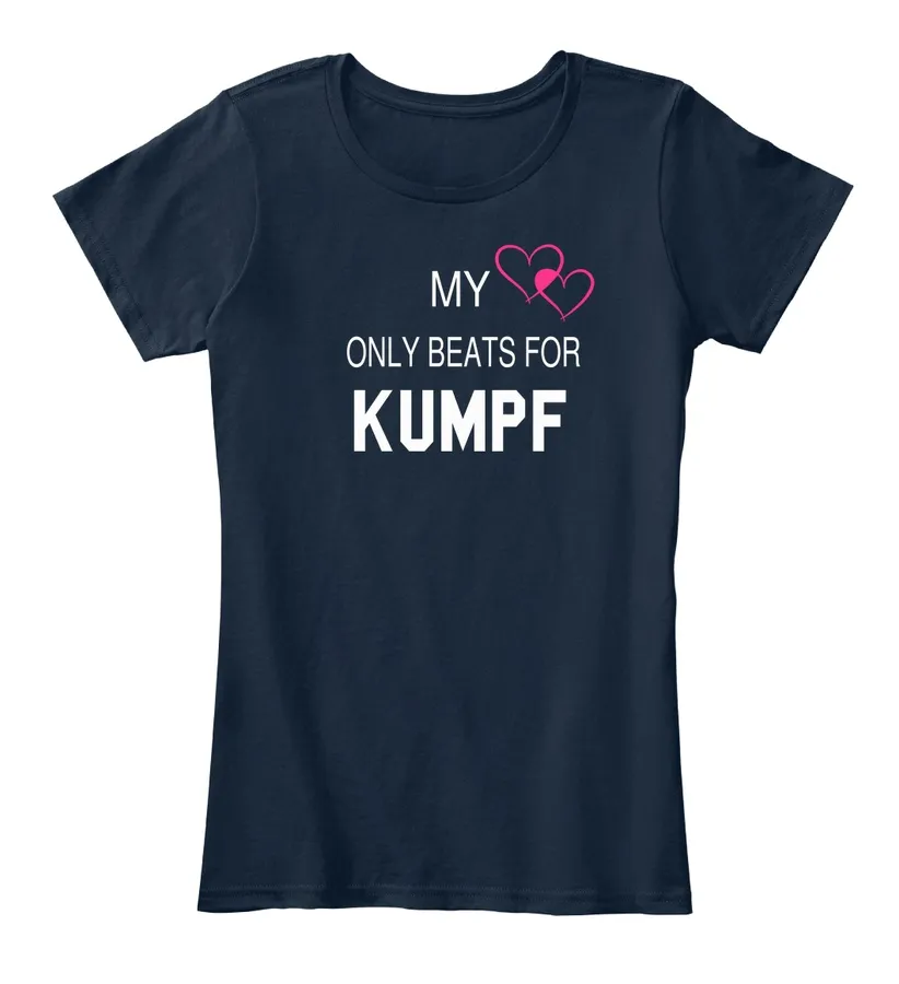 My Heart Only Beats For Kumpf Tee