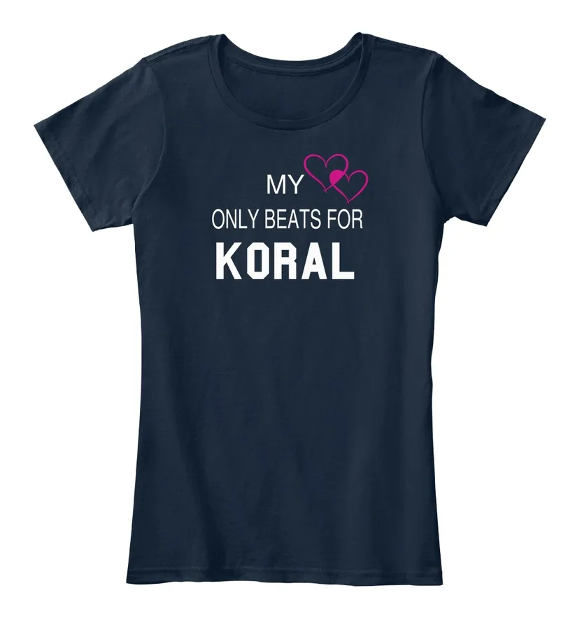 My Heart Only Beats For Koral Tee