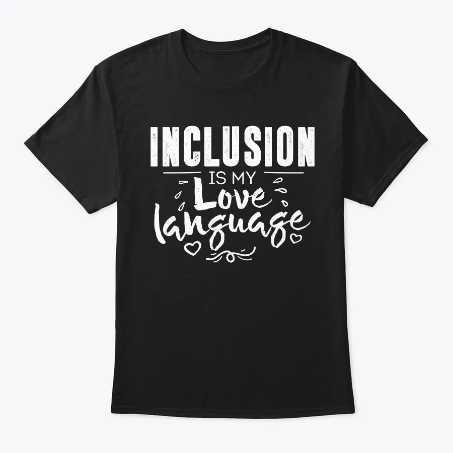 Inclusion Is My Love Language Special Ed