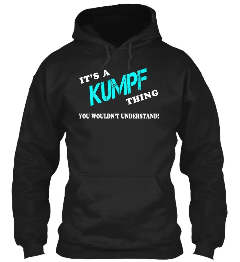 Its A Kumpf Thing - Name Shirts