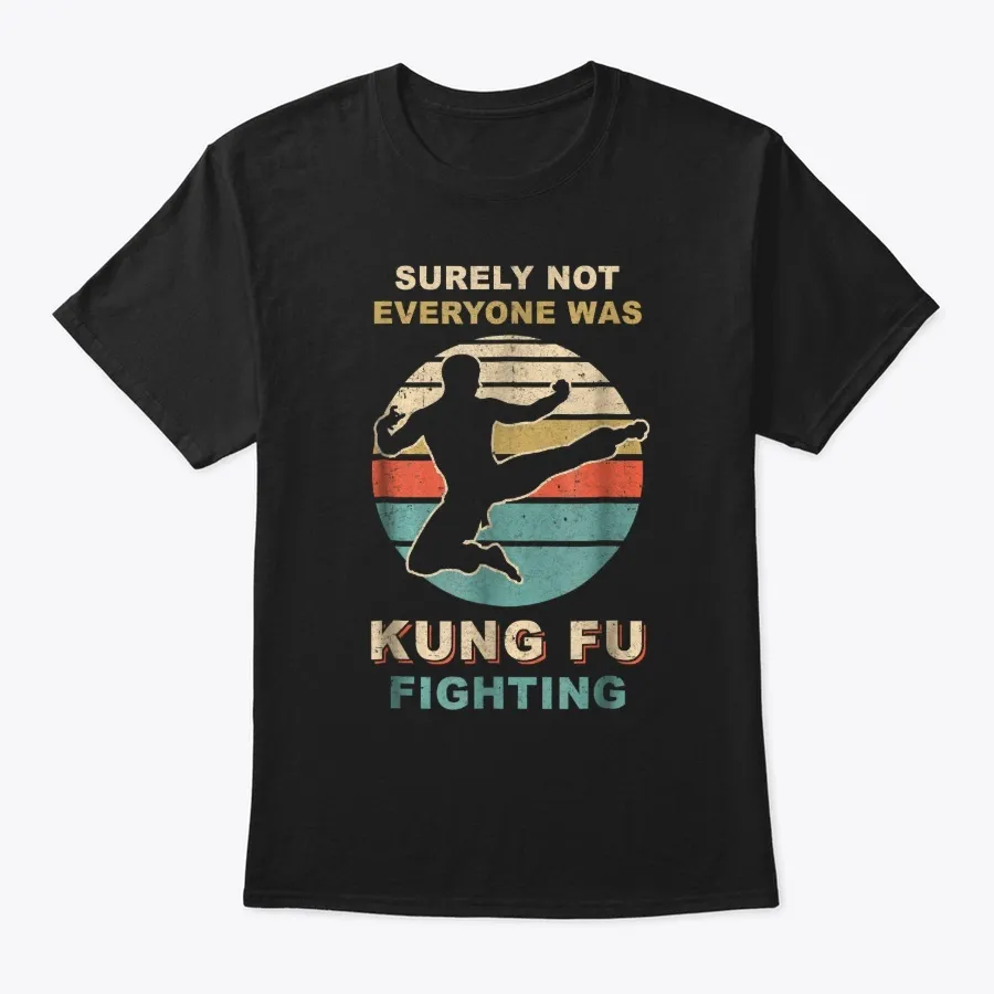Vintage Surely Not Everyone Was Kung Fu