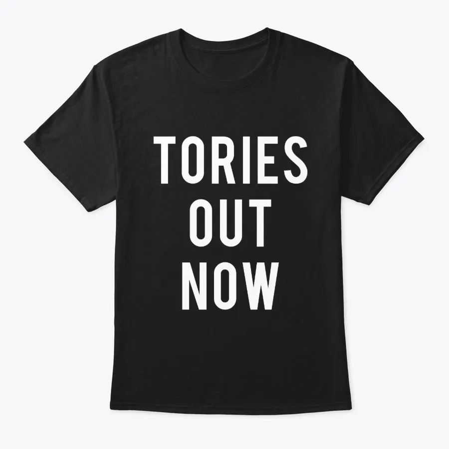 Tories Out Now Labour Party