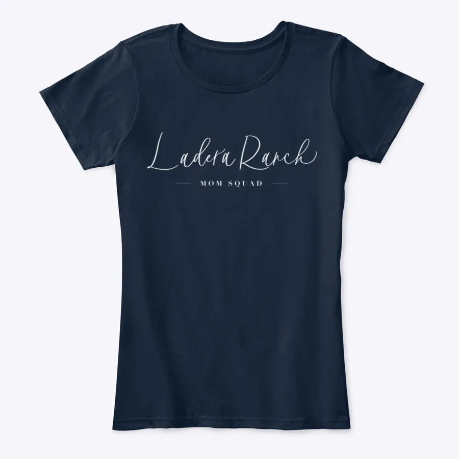 Ladera Ranch Moms Merch - White Text