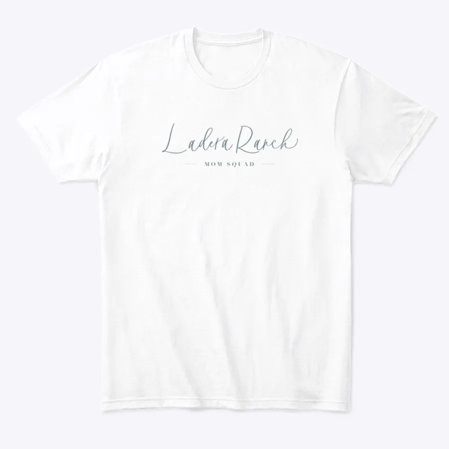 Ladera Ranch Mom Squad Merch