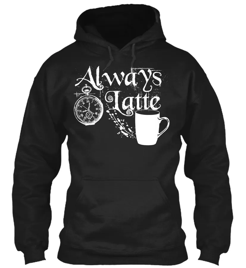 Coffee Drinkers Always Latte
